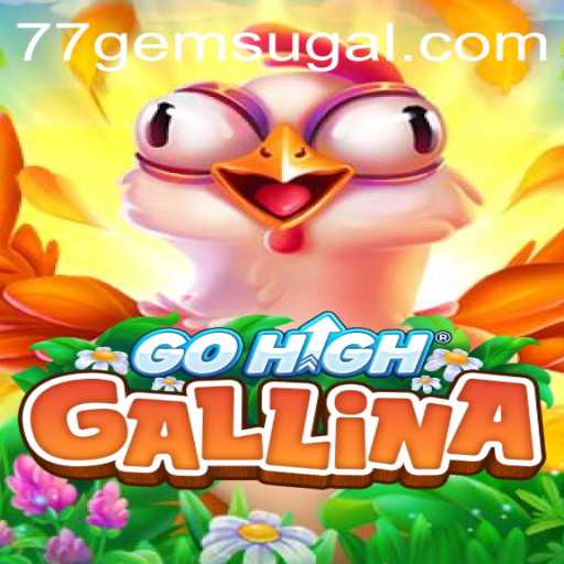 Discovering the World of GoHighGallina and the 77 Gem Casino