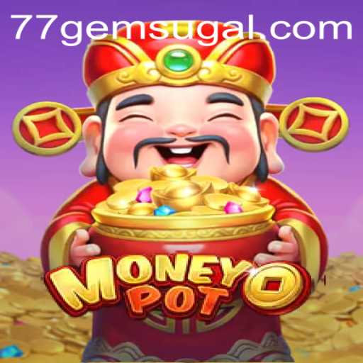 Unveiling the Excitement of MoneyPot: Dive Into the 77 Gem Casino