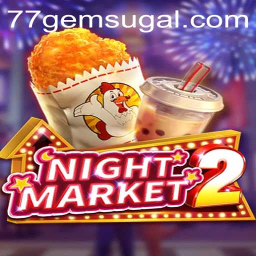 NightMarket2: Dive into the Allure of the 77 Gem Casino