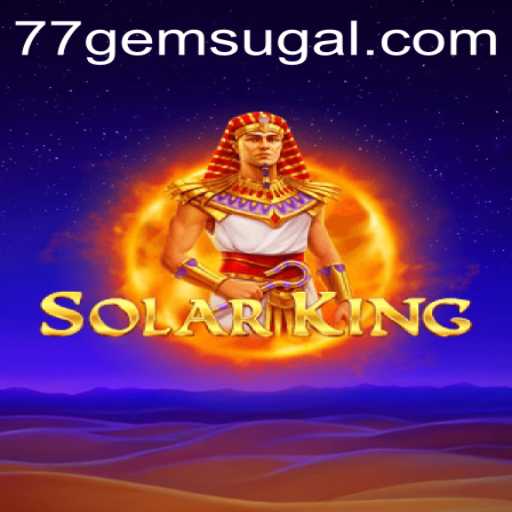 Explore the Enchanting World of SolarKing at 77 Gem Casino